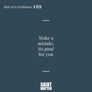 Gentleman Rules, Rules of a Gentleman, Modern Gentleman - The Saint Matteo